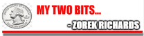 My Two Bits - Zorek Richards